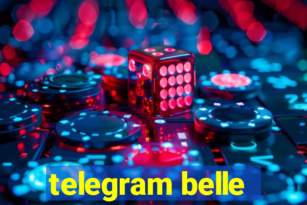 telegram belle